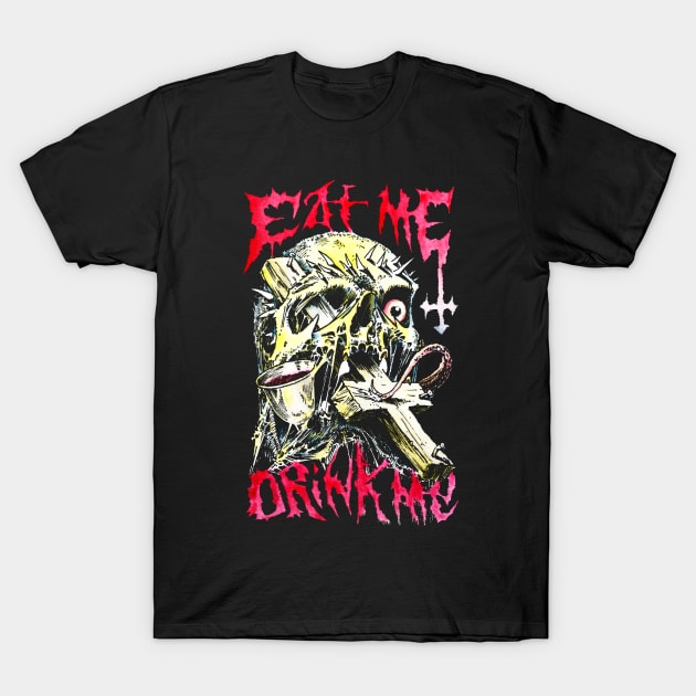Eat  Me Drink Me v2 T-Shirt by Defameart